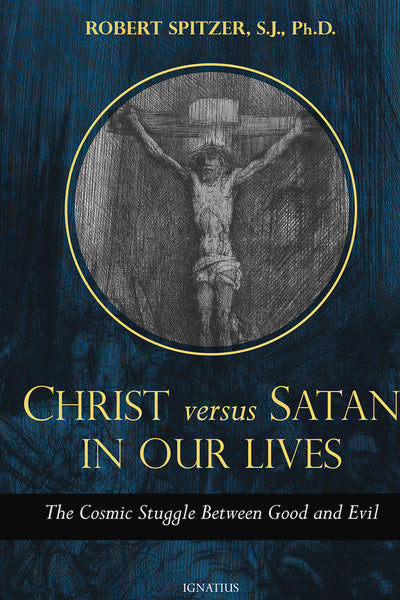 Christ Versus Satan in Our Daily Lives