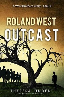 Roland West, Outcast