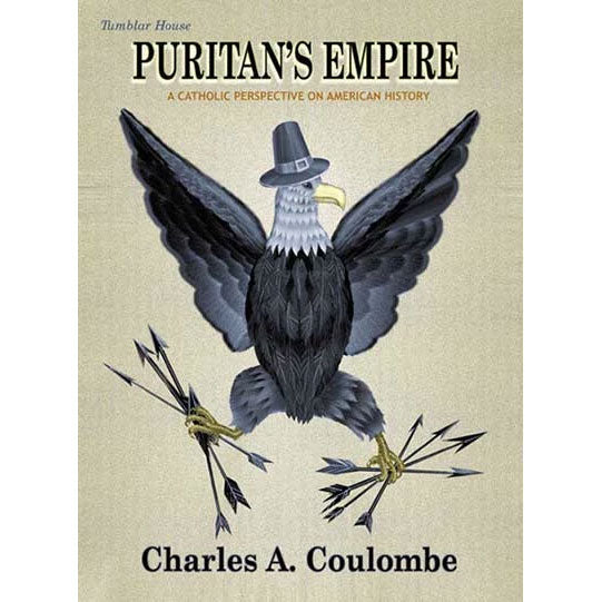 Puritan's Empire by Charles Coulombe