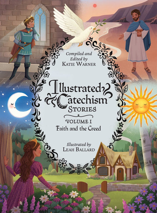 Illustrated Catechism Stories Vol 1 by Katie Warner, hardcover cover