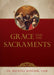 Grace and the Sacraments by Michael Mueller, paperback cover