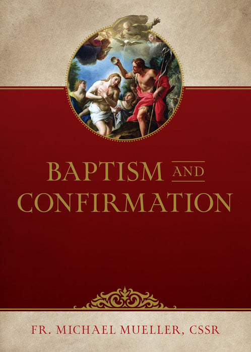 Baptism and Confirmation by Michael Mueller, paperback cover