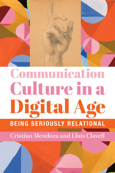 Communication Culture in a Digital Age by Cristian Mendoza, paperback cover
