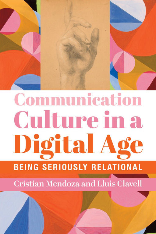 Communication Culture in a Digital Age by Cristian Mendoza, paperback cover