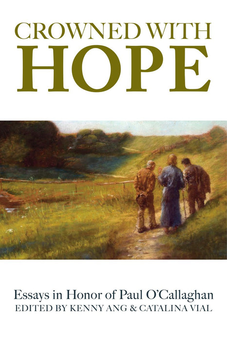 Crowned with Hope: Essays in Honor of Paul O'Callaghan, paperback cover