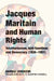 Jacques Maritain and Human Rights by Daniele Lorenzini, paperback cover
