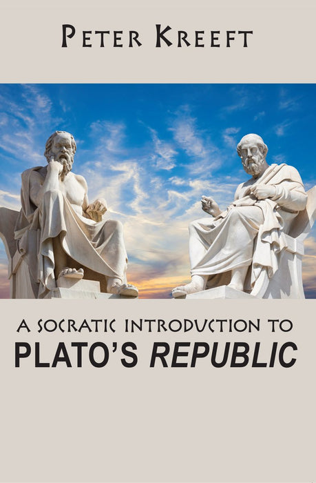 A Socratic Introduction to Plato's Republic by Peter Kreeft, paperback cover