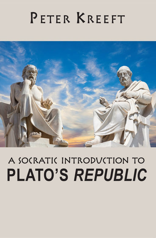 A Socratic Introduction to Plato's Republic by Peter Kreeft, paperback cover