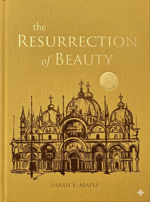 The Resurrection of Beauty by Sarah E Maple, hardcover cover