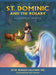St. Dominic and the Rosary: A Graphic Novel by Donald H. Calloway, hardcover cover