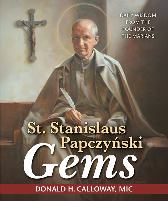 St. Stanislaus Papczynski Gems by Donald H. Calloway, paperback cover