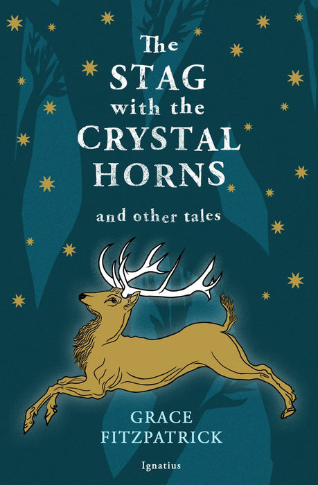 The Stag with Crystal Horns and Other Tales by Grace Fitzpatrick, paperback cover