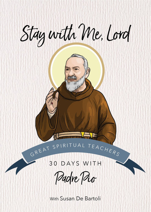 Stay with Me, Lord: 30 Days with Padre Pio, paperback cover