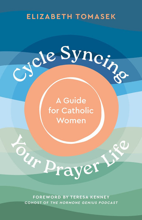 Cycle Syncing Your Prayer Life by Elizabeth Tomasek, paperback cover