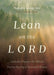 Lean on the Lord by Natalie King, paperback cover
