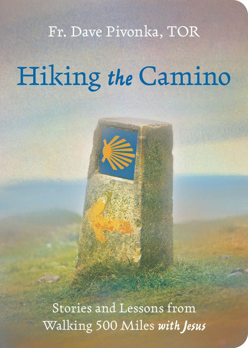 Hiking the Camino by Dave Pivonka, paperback cover