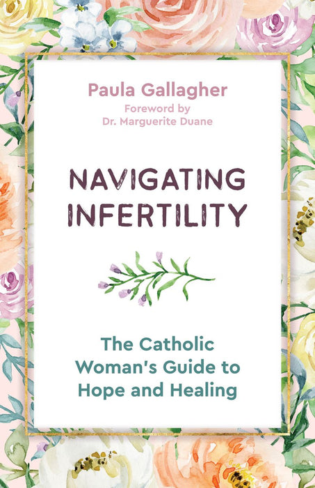 Navigating Infertility by Paula Gallagher, paperback cover