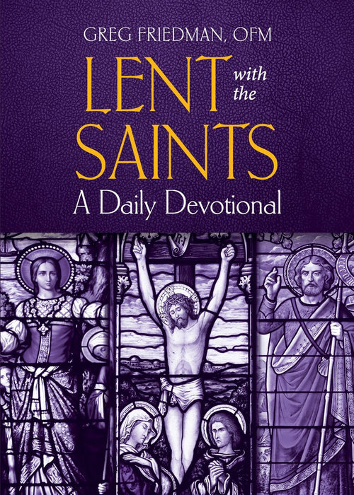 Lent with the Saints by Gregory Friedman, paperback cover