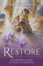 Restore by Miriam James Heidland, paperback cover