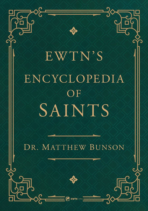 EWTN's Encyclopedia of Saints by Matthew Bunson, paperback cover
