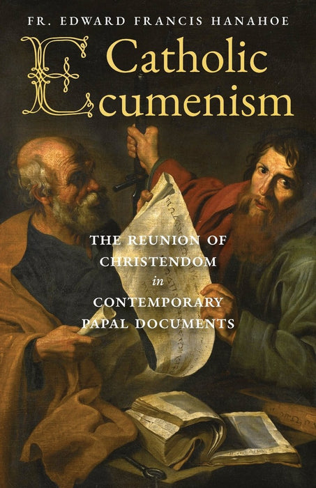 Catholic Ecumenism by Edward Francis Hanahoe, paperback cover