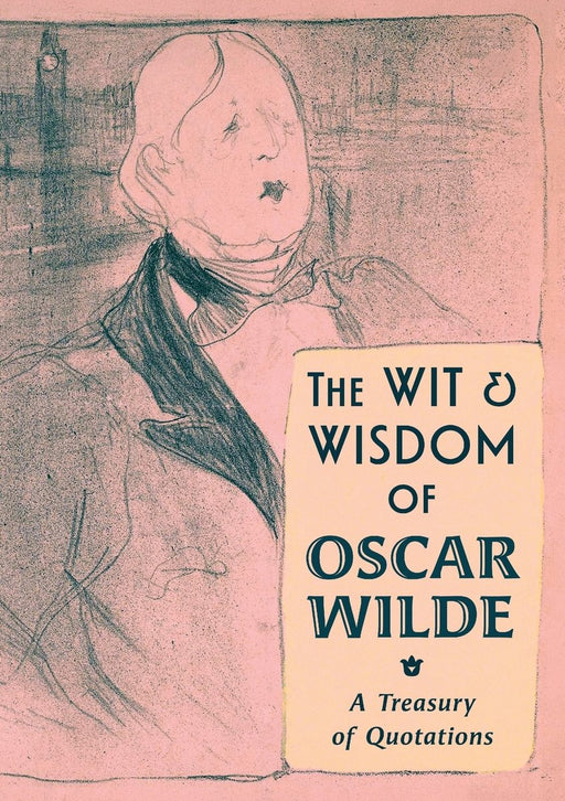 The Wit & Wisdom of Oscar Wilde by Oscar Wilde, paperback cover