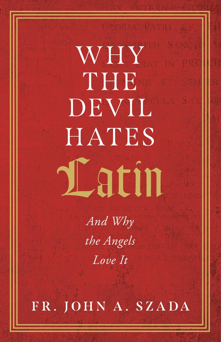 Why the Devil Hates Latin by John Szada, paperback cover
