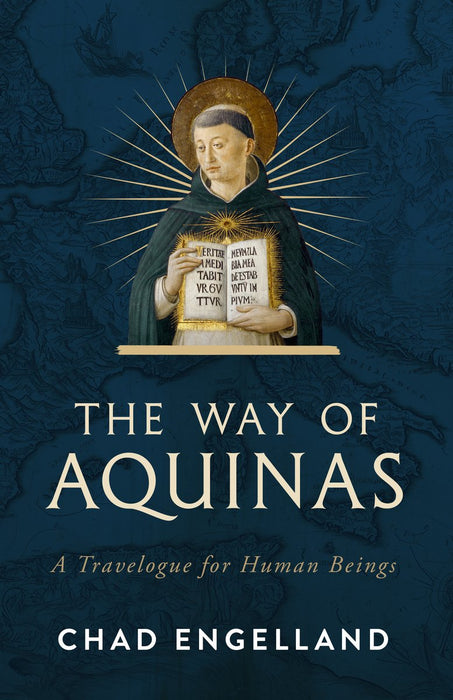 The Way of Aquinas by Chad Engelland, paperback cover