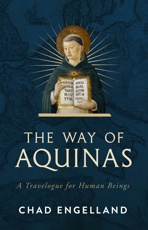 The Way of Aquinas by Chad Engelland, paperback cover