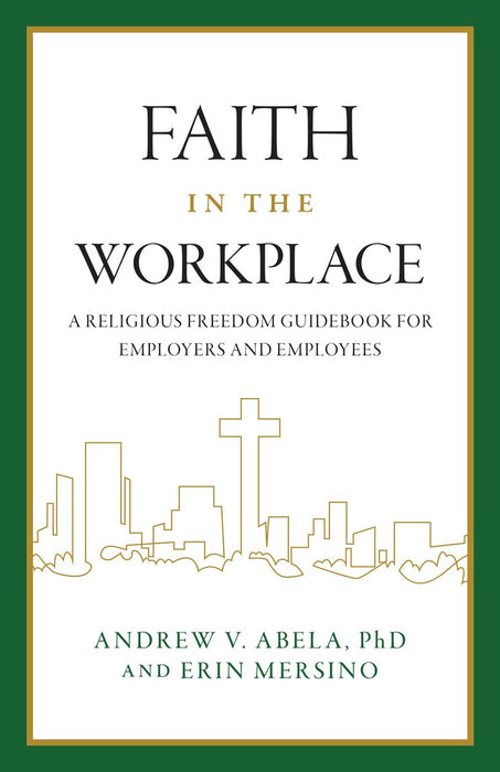 Faith in the Workplace by Andrew V Abela, paperback cover