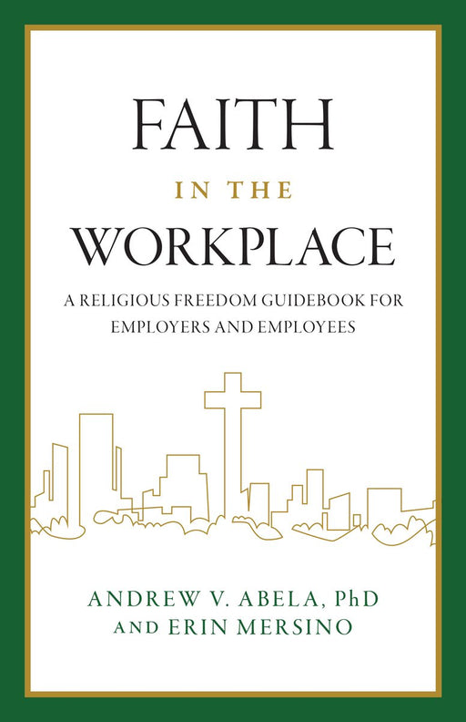 Faith in the Workplace by Andrew V Abela, paperback cover