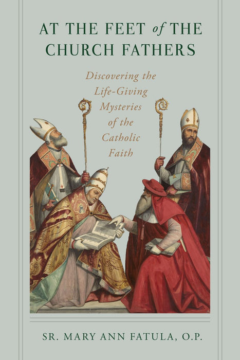 At the Feet of the Church Fathers by Mary Ann Fatula, paperback cover