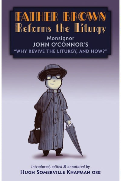 Father Brown Reforms the Liturgy