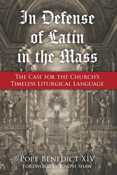 In Defense of Latin in the Mass