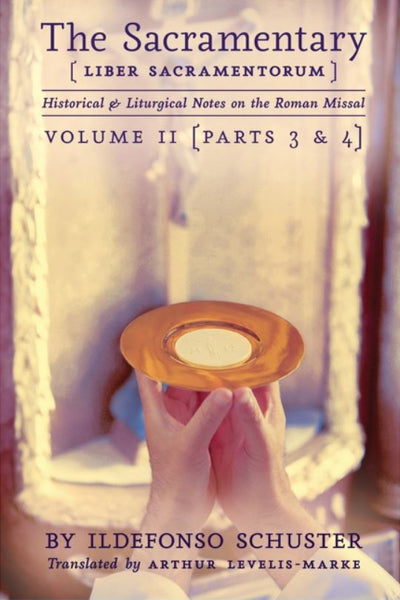 The Sacramentary (Liber Sacramentorum): Volume 2