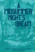 A Midsummer Night's Dream