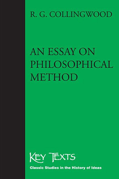 An Essay on Philosophical Method (Key Texts)