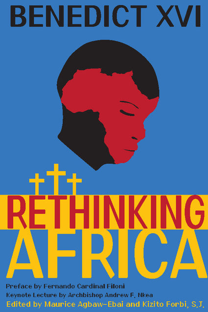 Benedict XVI Rethinking Africa