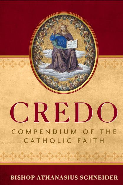 Credo by Bishop Athanasius Schneider — Tumblar House Books