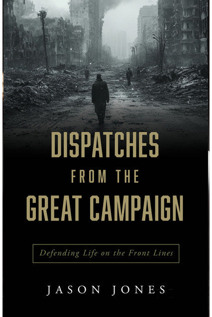 Dispatches from the Great Campaign