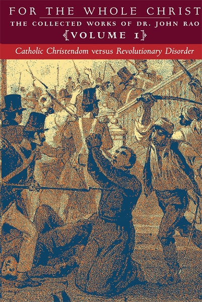 Catholic Christendom versus Revolutionary Disorder by John C Rao ...
