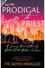 From Prodigal to Priest