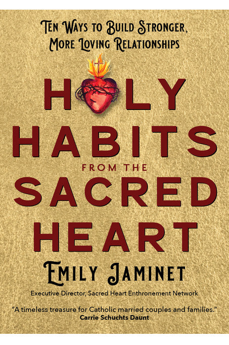 Holy Habits from the Sacred Heart