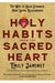 Holy Habits from the Sacred Heart