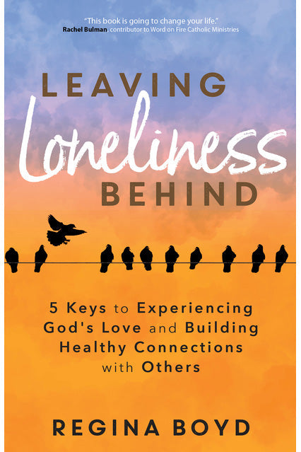 Leaving Loneliness Behind