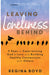 Leaving Loneliness Behind