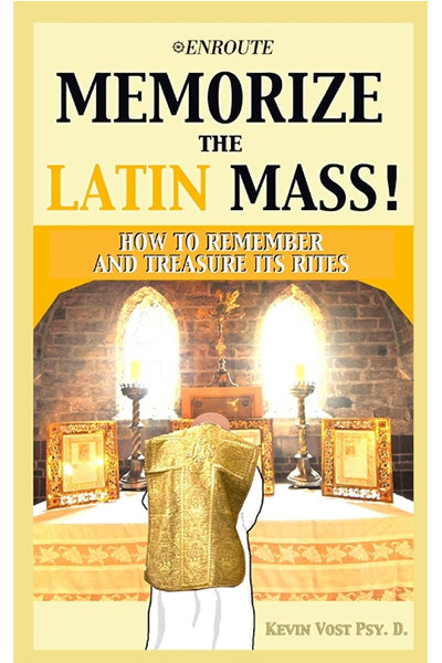 Memorize the Latin Mass