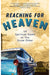 Reaching for Heaven
