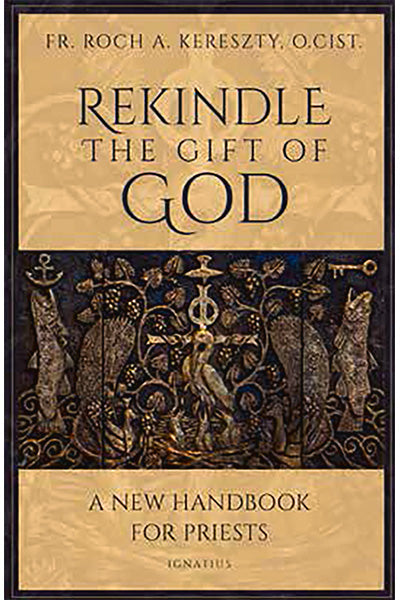 Rekindle the Gift of God