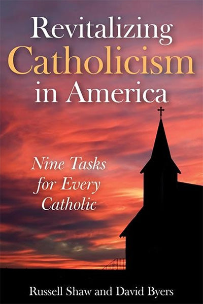 Revitalizing Catholicism in America by Russell Shaw — Tumblar House Books